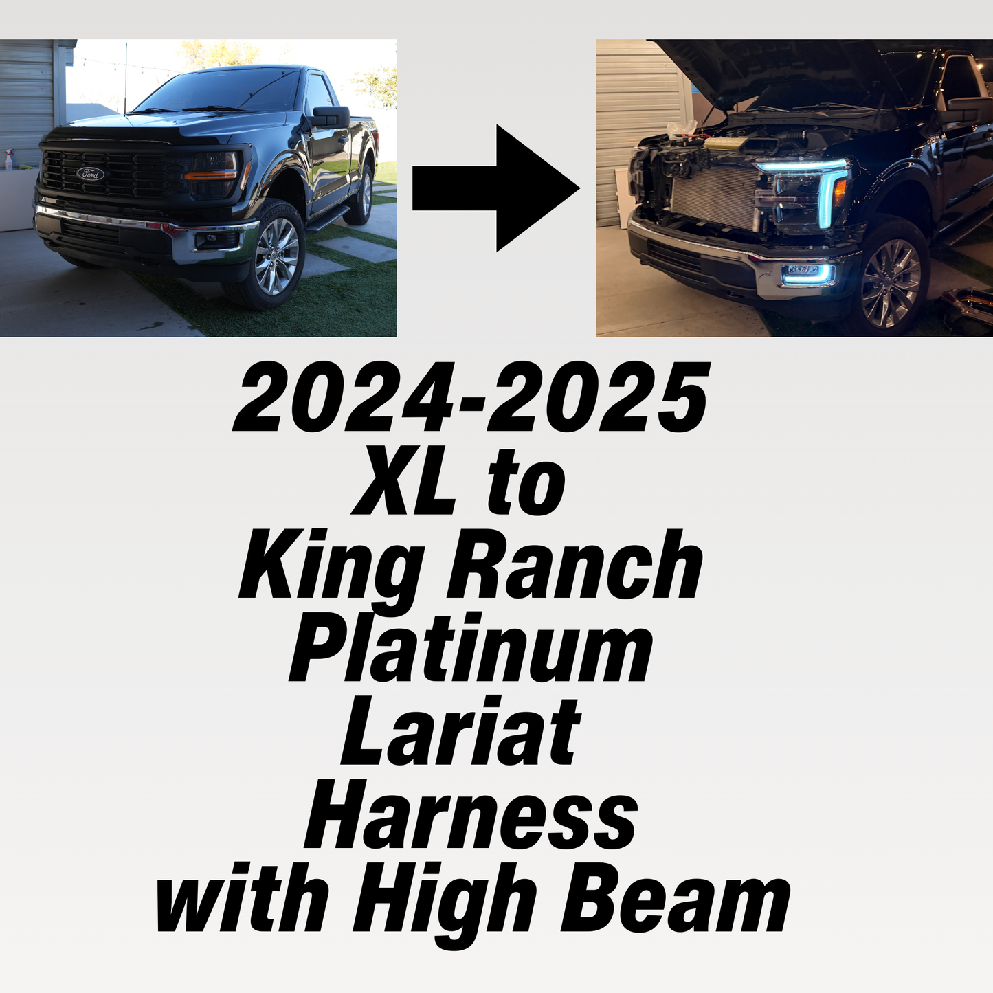 2024-2025 F150 XL to King Ranch, Platinum & Lariat Headlight with High Beam Conversion Harness