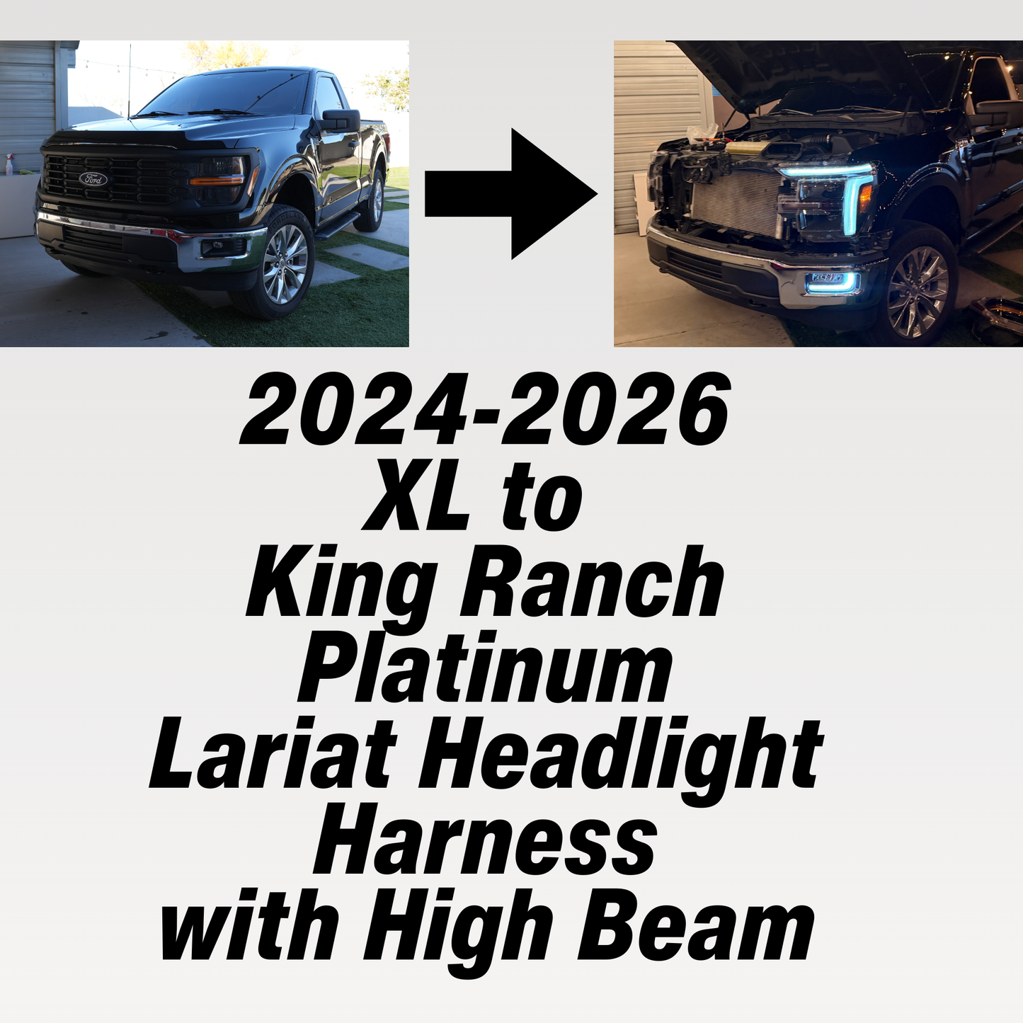 2024-2026 F150 XL to King Ranch, Platinum & Lariat Headlight with High Beam Conversion Harness